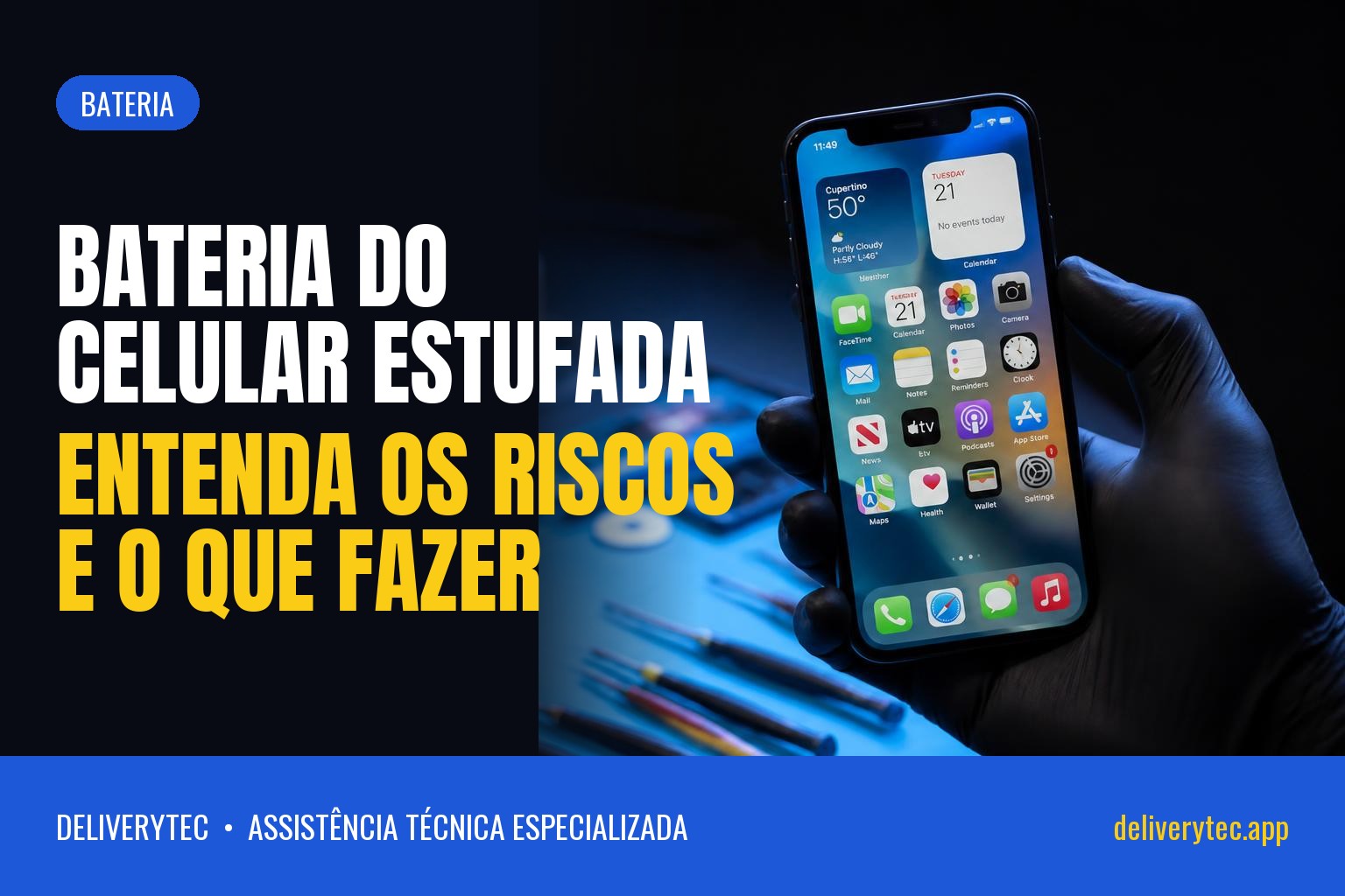Bateria do Celular Estufada? Entenda os Riscos e o que Fazer
