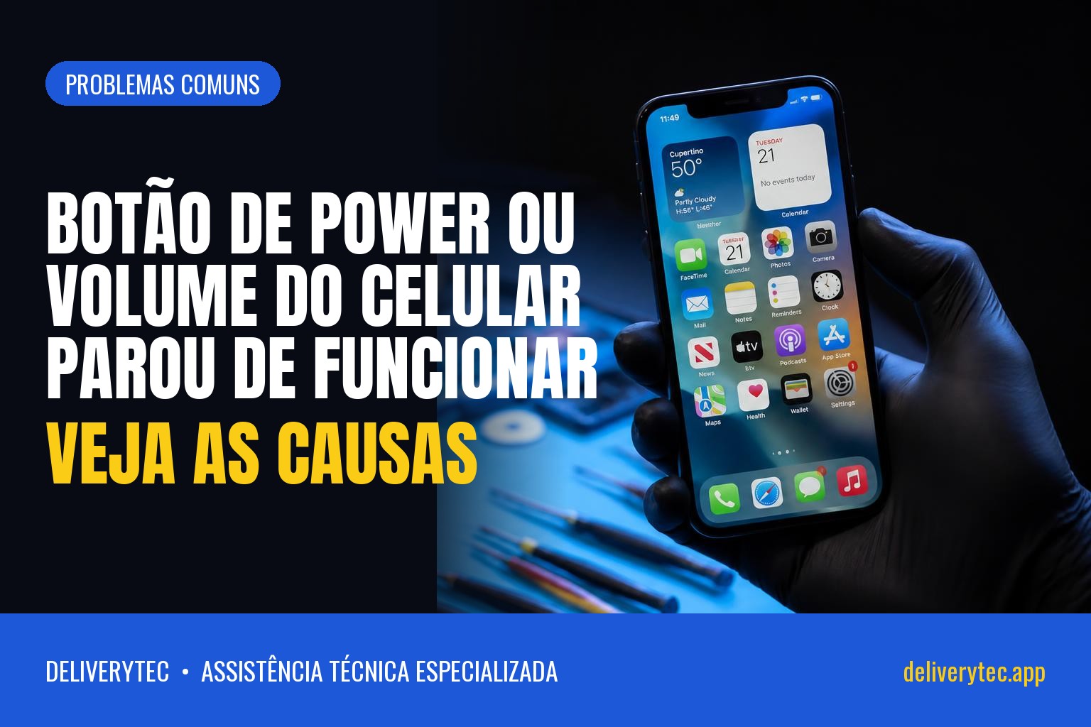 Botão de Power ou Volume do Celular Parou de Funcionar? Veja as Causas