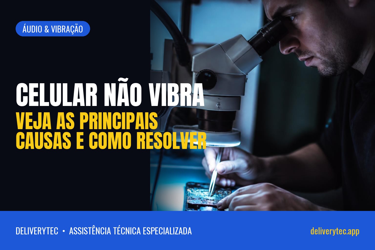 Celular não vibra? Veja as principais causas e como resolver