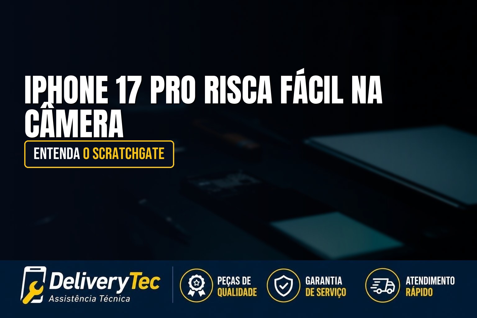 iPhone 17 Pro Risca Fácil ao Redor da Câmera? Entenda o "Scratchgate"