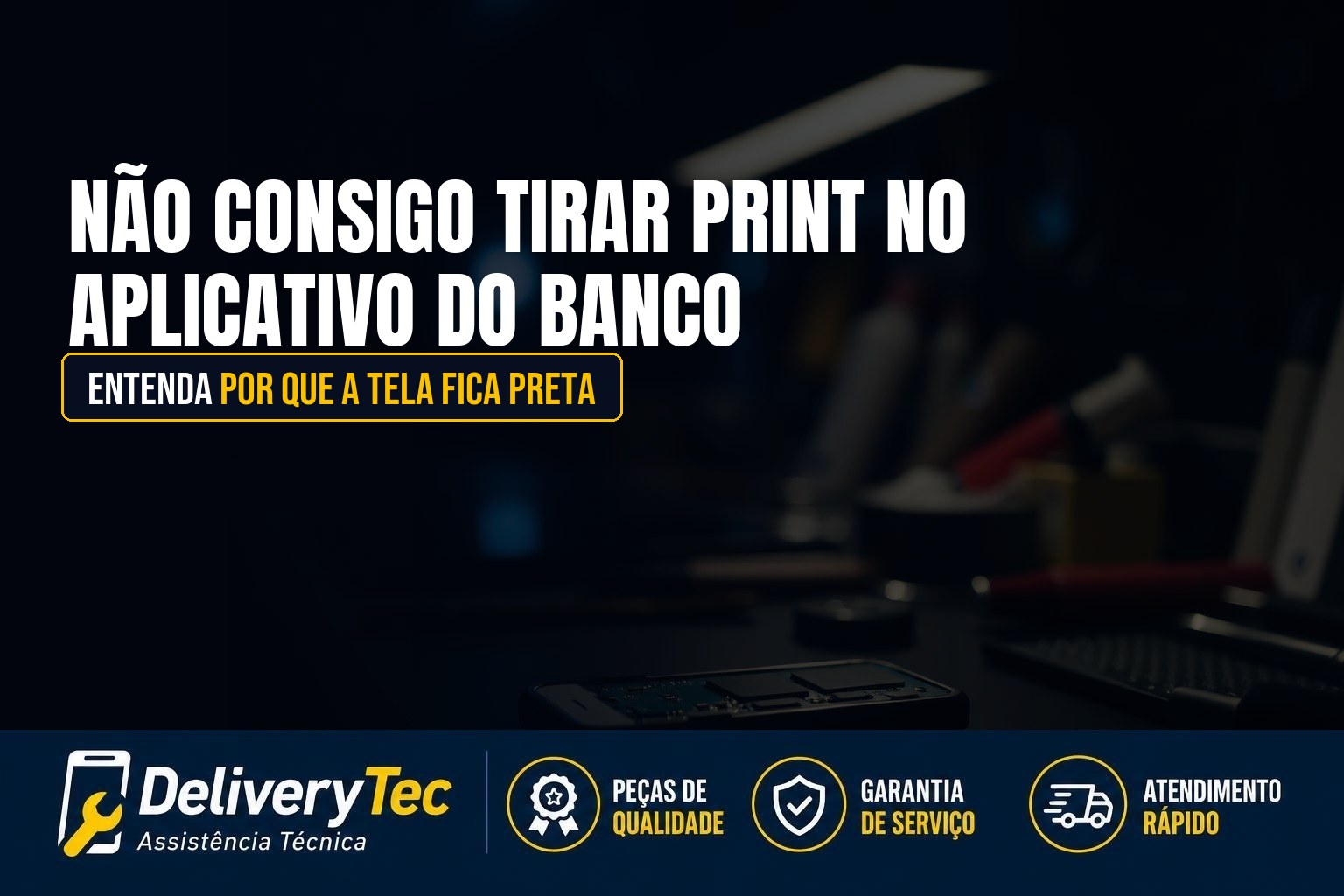 Não Consigo Tirar Print no Aplicativo do Banco? Entenda por que a Tela Fica Preta