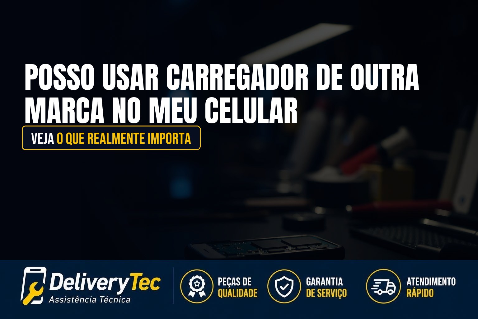 Posso Usar Carregador de Outra Marca no Meu Celular? Veja o que Realmente Importa