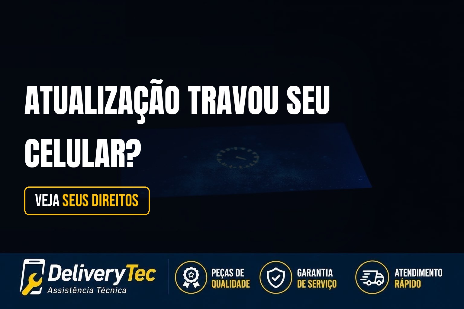 Atualização Travou seu Celular? Veja Quando a Fabricante Deve Consertar de Graça