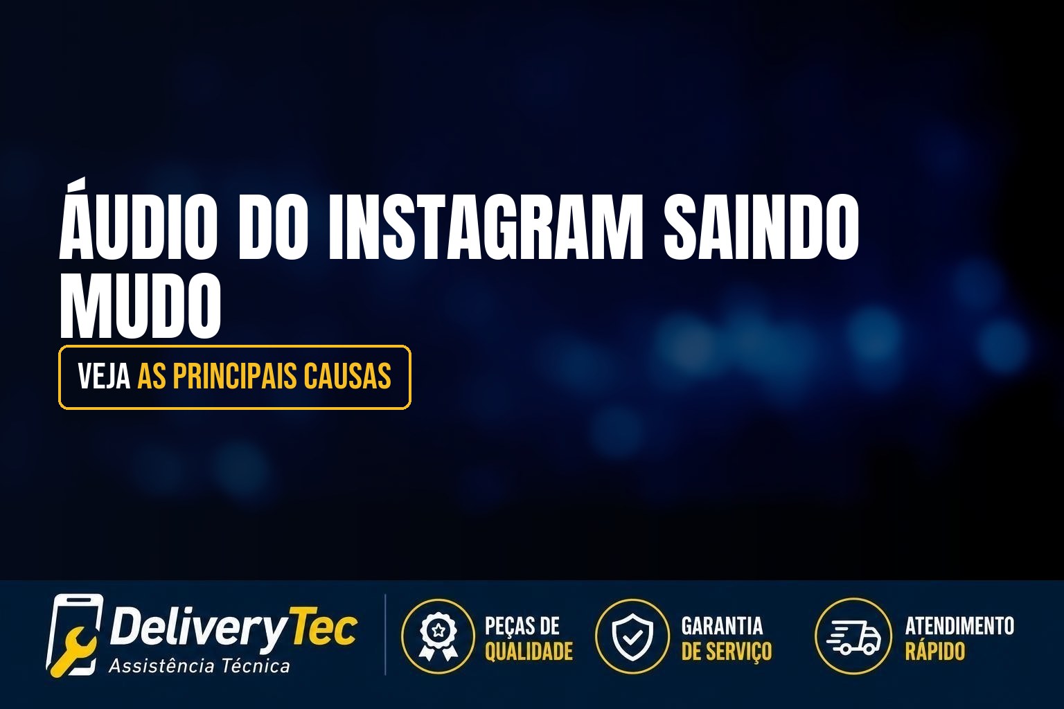 Áudio do Instagram Saindo Mudo? Veja as Principais Causas