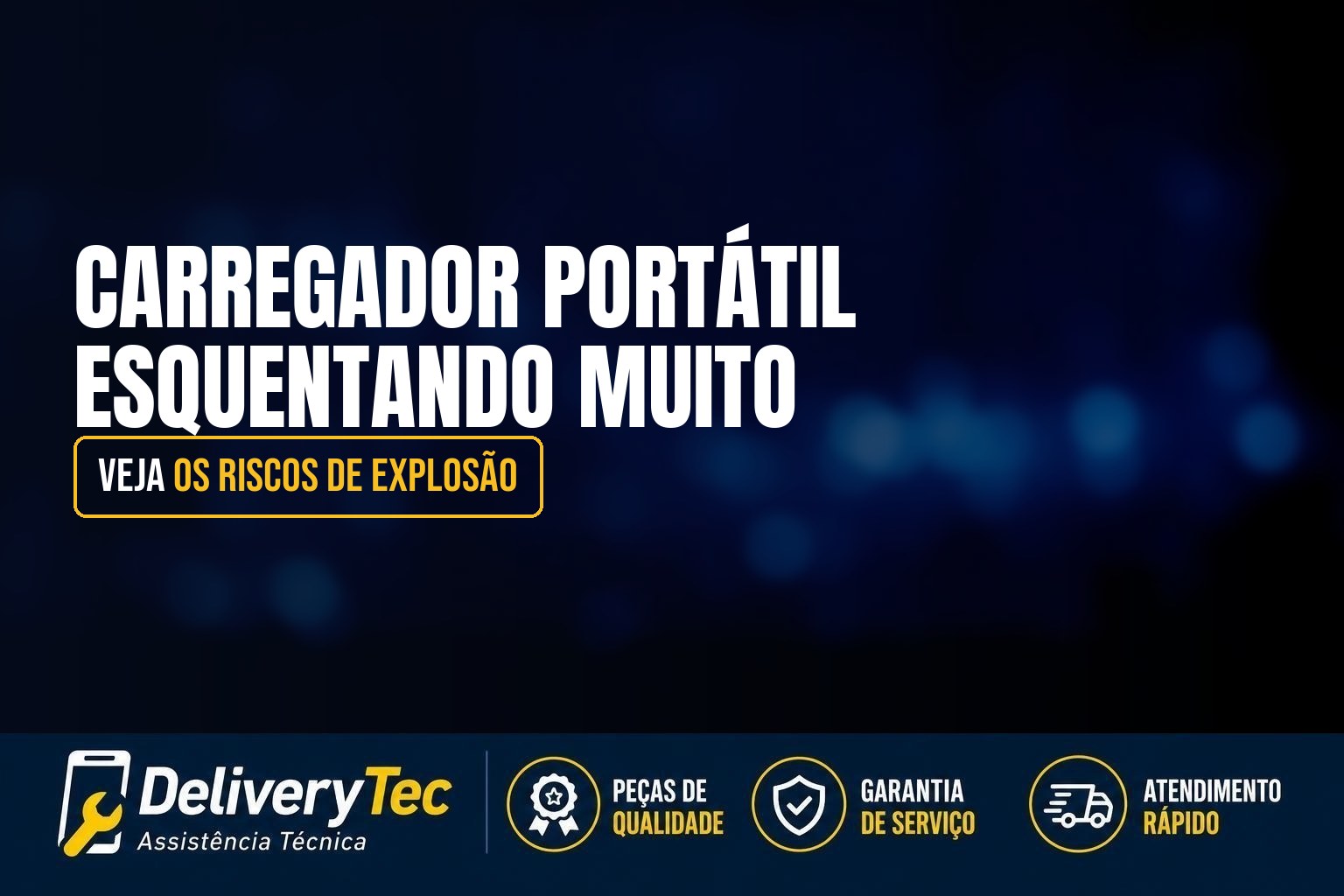 Carregador Portátil Esquentando Muito? Veja os Riscos de Explosão