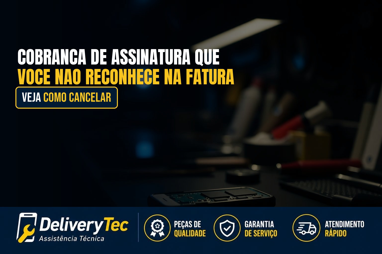 Cobrança de Assinatura que Você Não Reconhece na Fatura? Veja Como Cancelar