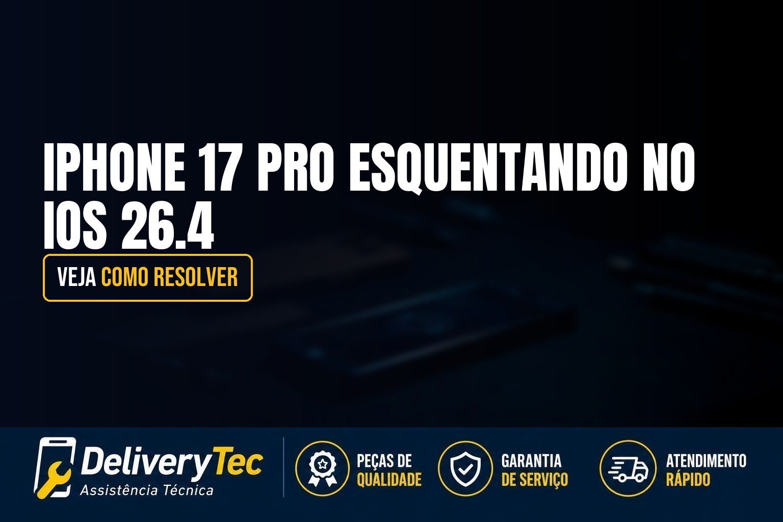 iPhone 17 Pro Esquentando no iOS 26.4? Veja Como Resolver