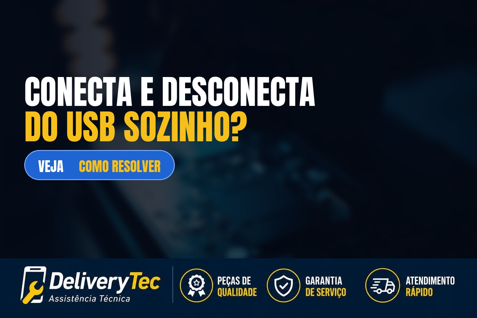 Celular conecta e desconecta do USB sozinho? Veja as principais causas e como resolver