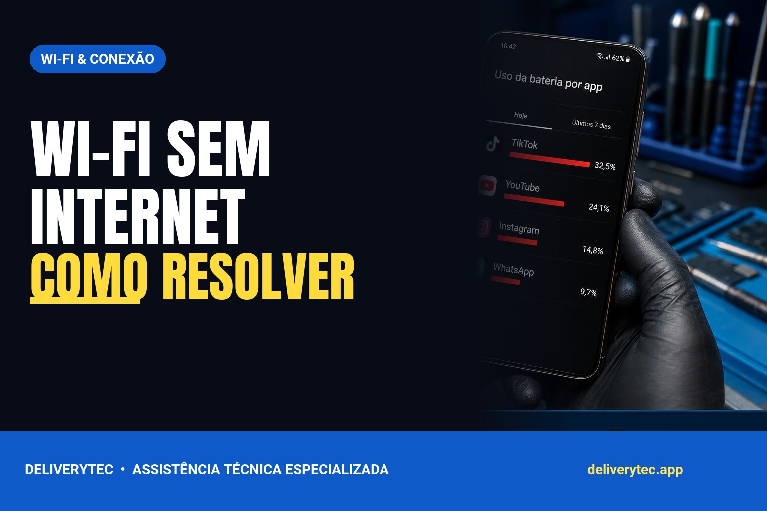 Celular conecta no Wi-Fi, mas fica sem internet? Descubra as principais causas