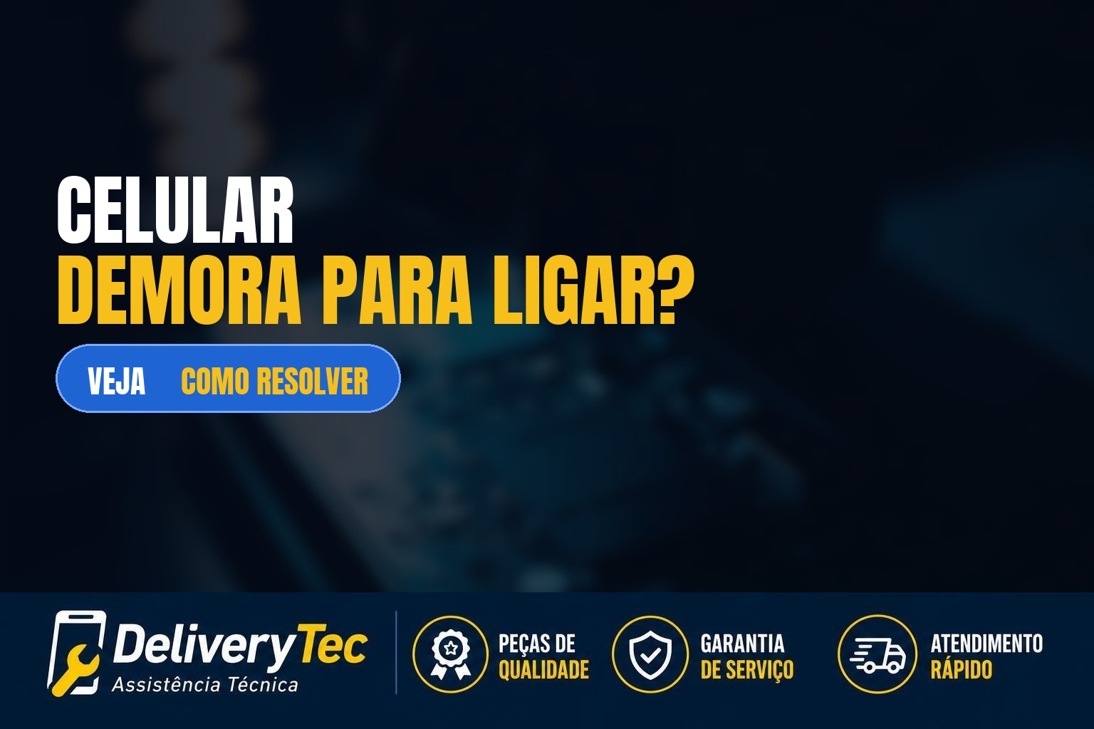 Celular demora para ligar? Veja as principais causas e como resolver