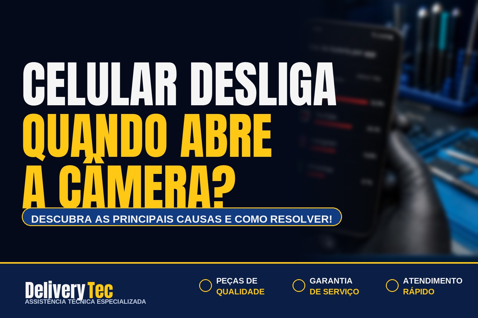 Celular desliga quando abre a câmera? Descubra as principais causas