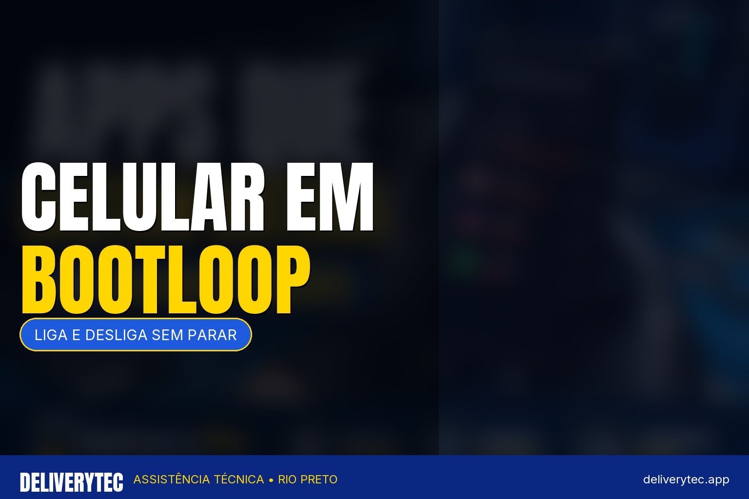 Celular entrou em bootloop? Saiba por que ele fica ligando e desligando