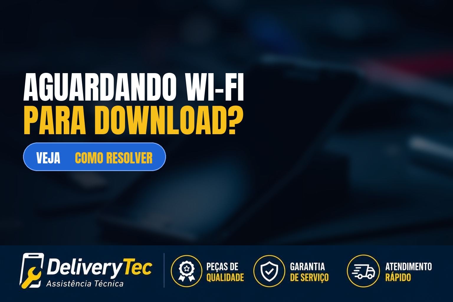 Celular fica em "Aguardando Wi-Fi para download"? Veja como resolver