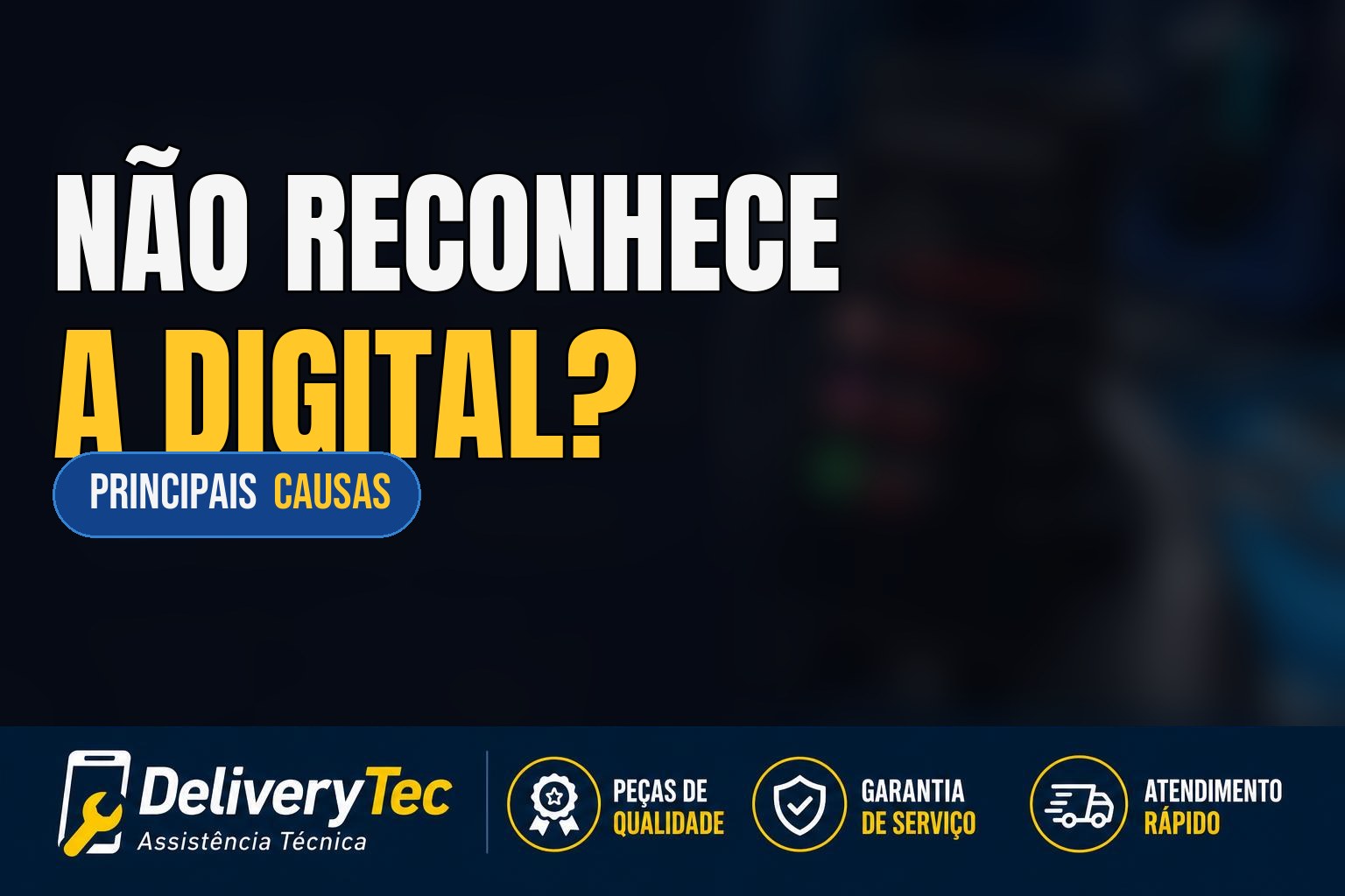 Celular não reconhece a digital? Descubra as principais causas