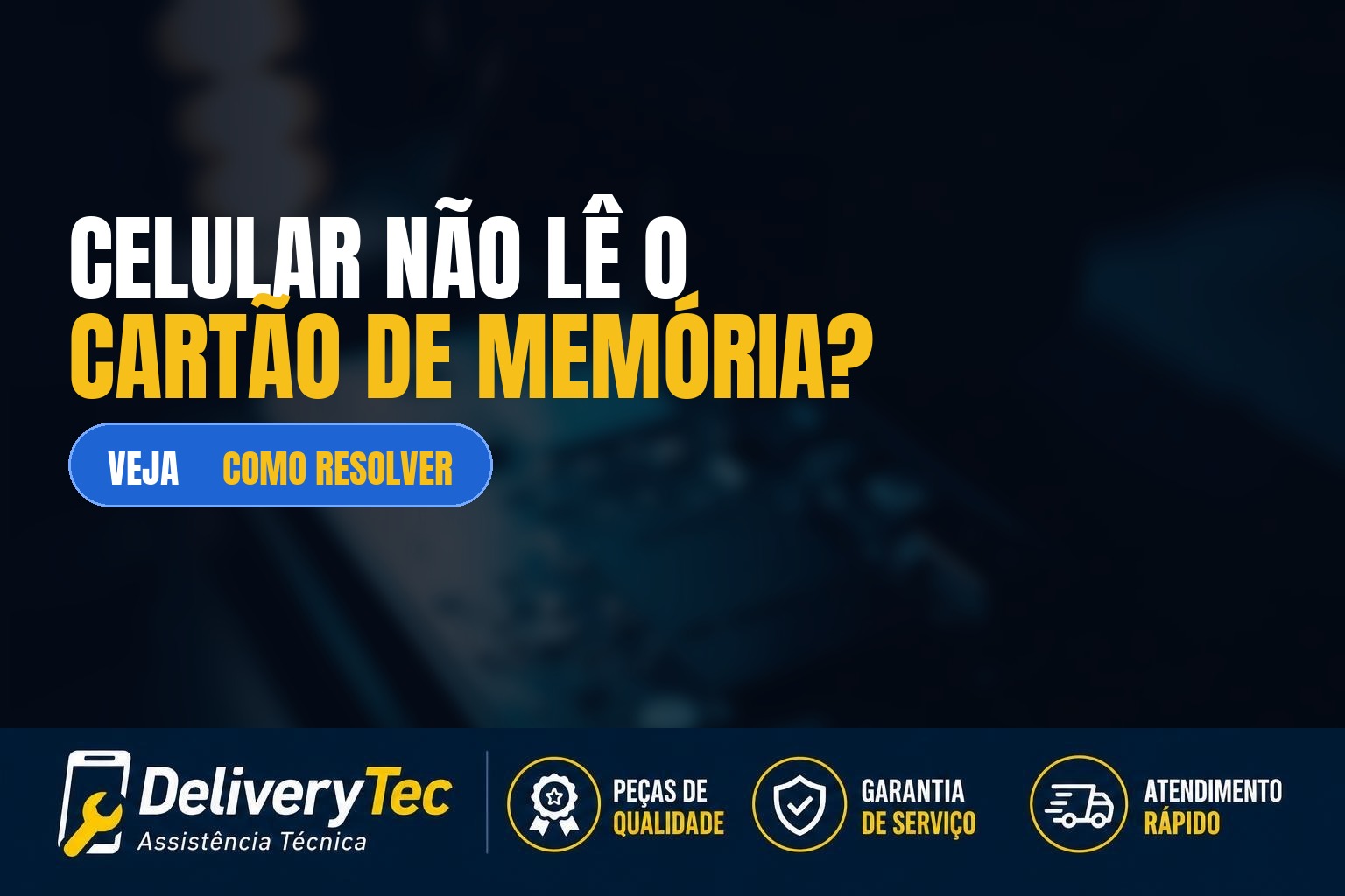 Celular não reconhece o cartão de memória? Veja as principais causas e como resolver