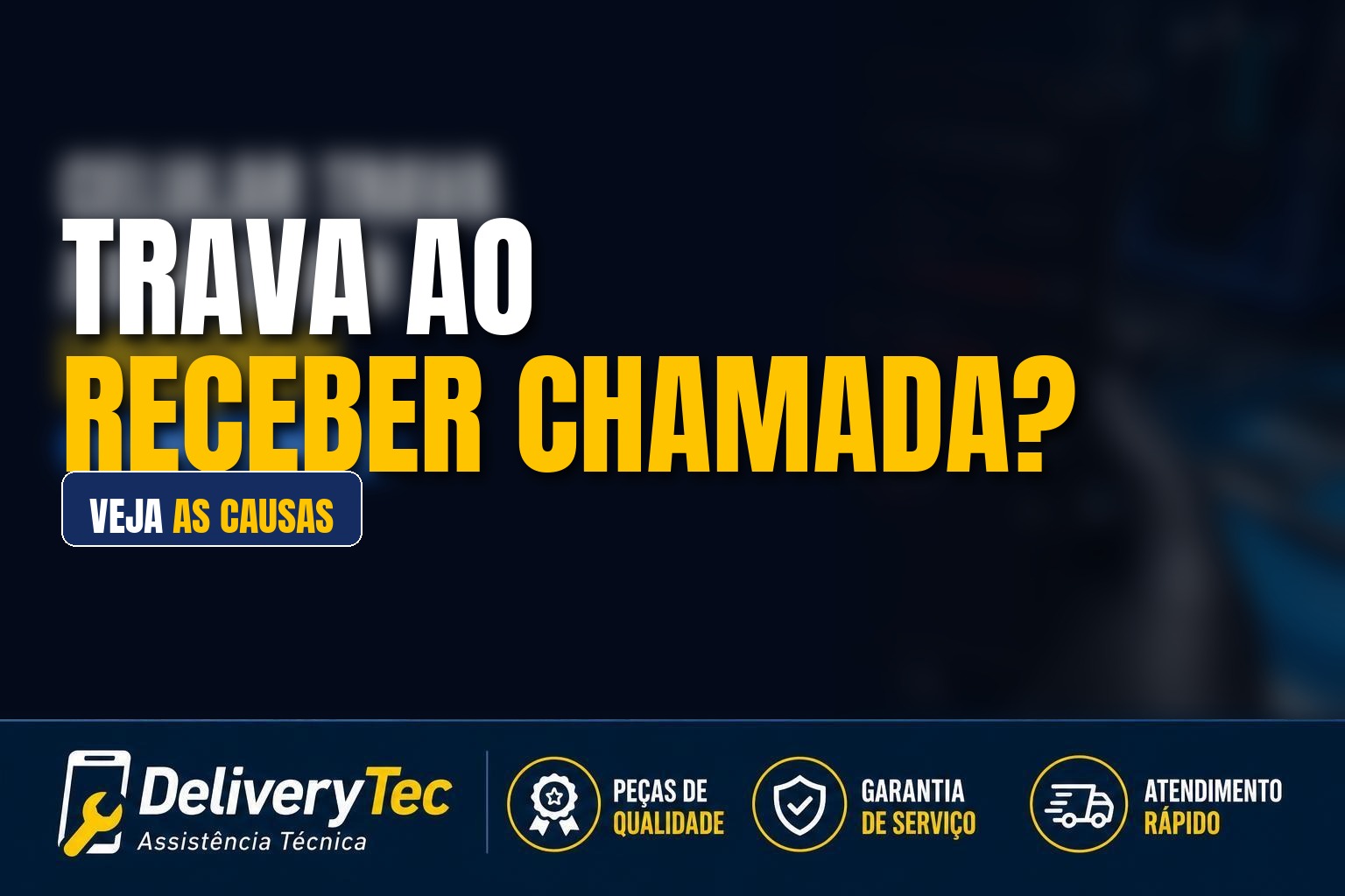 Celular trava quando recebe ligação? Descubra as principais causas