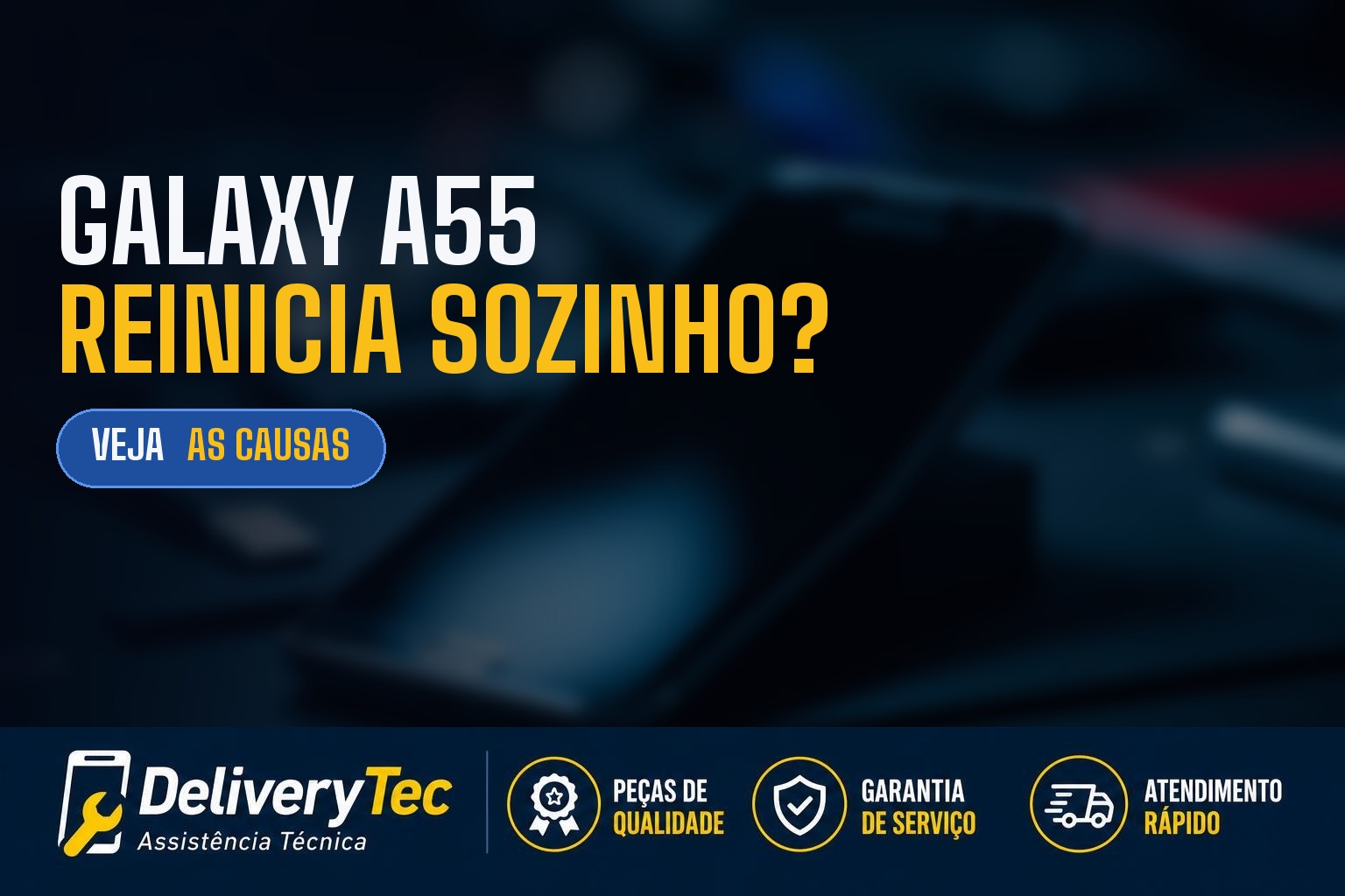 Galaxy A55 reinicia sozinho? Descubra as principais causas e como resolver