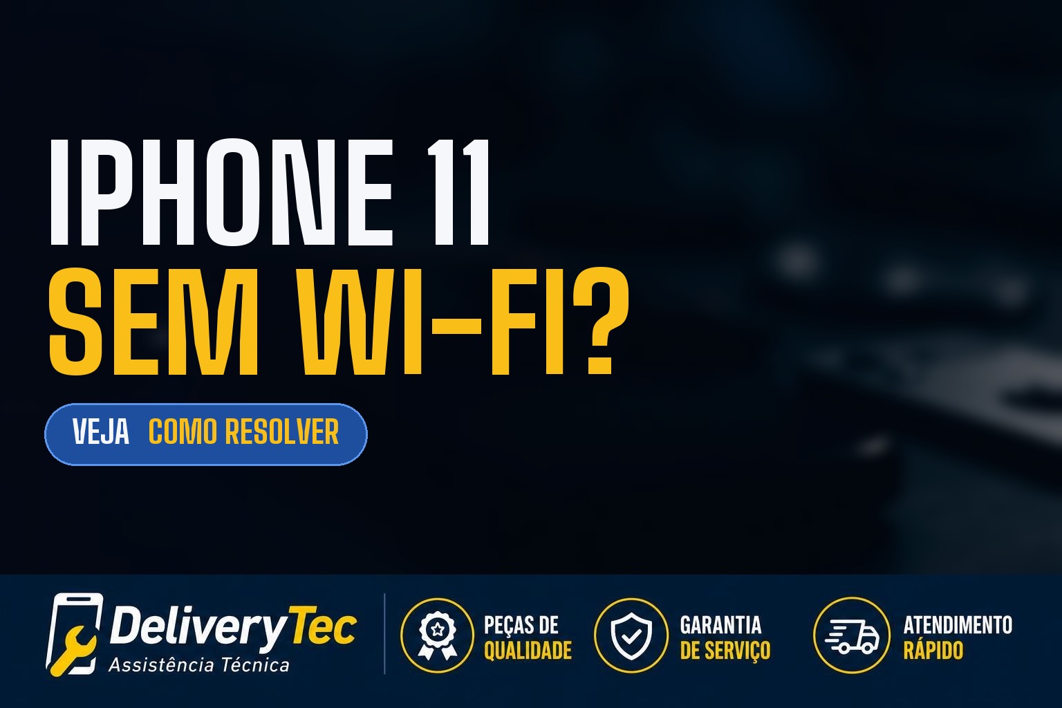 iPhone 11 não conecta no Wi-Fi? Veja as principais causas e como resolver