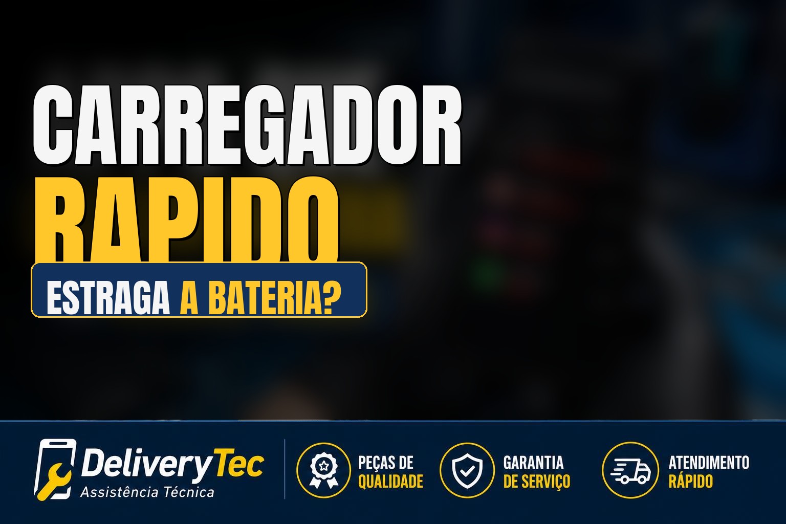 Carregador rápido estraga a bateria do celular? Verdade sobre o Fast Charge
