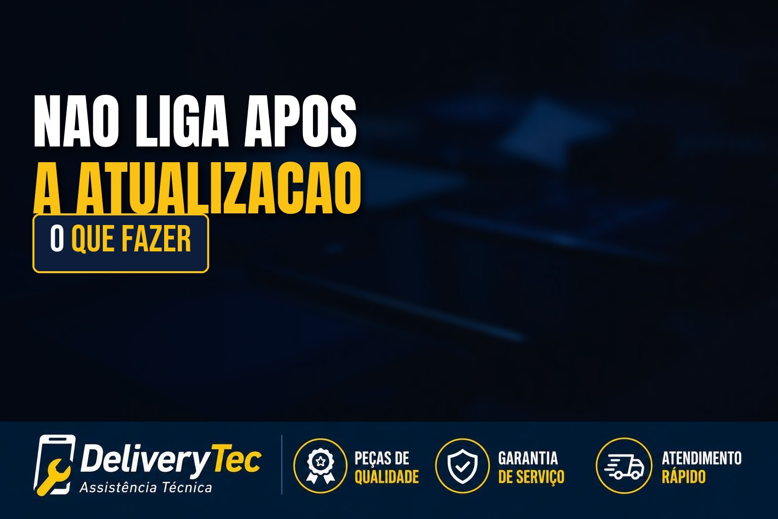 Celular não liga depois da atualização? Veja o que fazer