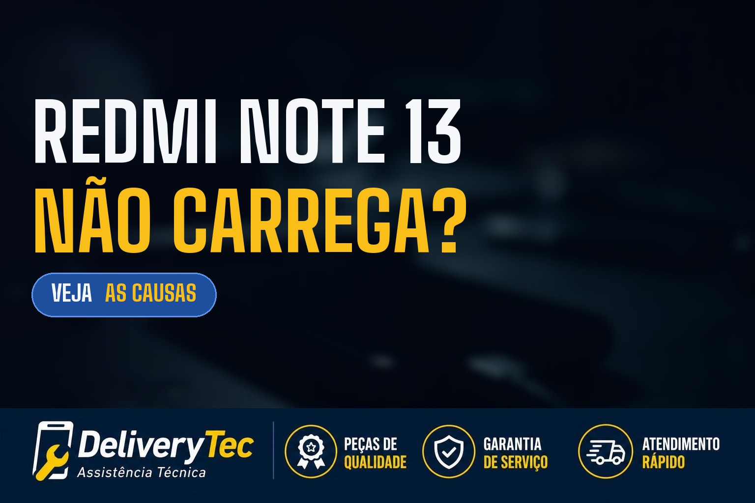 Redmi Note 13 não carrega? Descubra as principais causas e como resolver